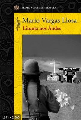 Lituma nos Andes – Mario Vargas Llosa (1)
