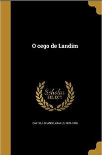 Camilo Castelo Branco - O CEGO DE LANDIM copy txt