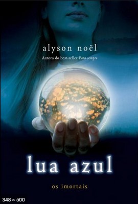 Lua Azul – Alyson Noel