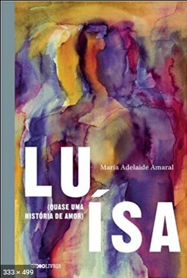 Luisa - Maria Adelaide Amaral