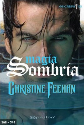 Magia Sombria - Christine Feehan