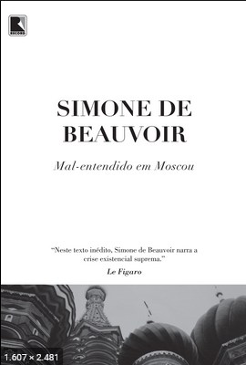 Mal-Entendido em Moscou – Simone de Beauvoir