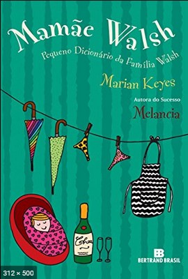 Mamae Walsh – Marian Keyes