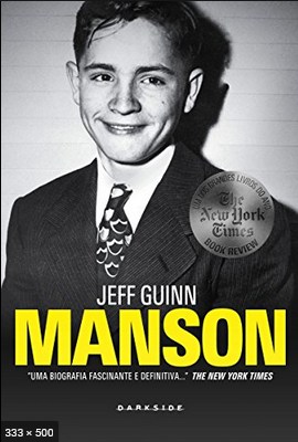 Manson, A Biografia - Jeff Guinn