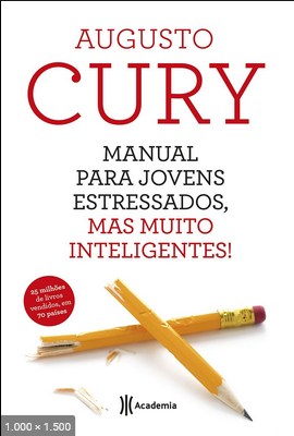 Manual dos Jovens Estressados - Augusto Cury