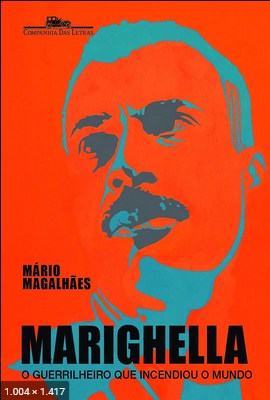 Marighella – Mario Magalhaes