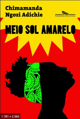 Meio Sol Amarelo - Chimamanda Ngozi Adichie