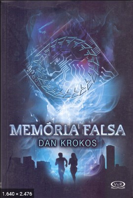 Memoria falsa – Dan Krokos