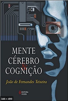 Mente, Cerebro e Cognicao – Joao de Fernandes Teixeira