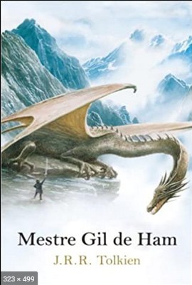 Mestre Gil De Ham – J. R. R. Tolkien (2)