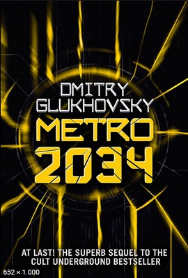Metro 2034 – Dmitry Glukhovsky