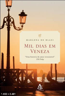 Mil Dias Em Veneza – Marlena De Blasi
