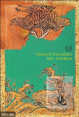 Mil Tsurus - Yasunari Kawabata