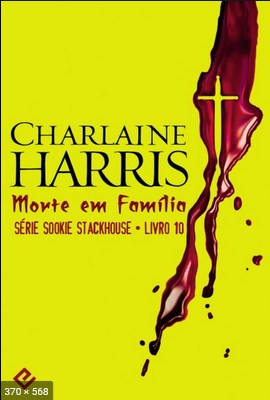 Morte em Familia - Sookie Stack - Charlaine Harris