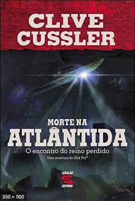Morte na Atlantida - O Encontro - Clive Cussler