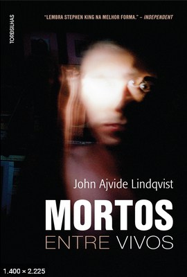 Mortos entre vivos – John Ajvide Lindqvist