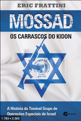 Mossad_ os carrascos do Kindon - Eric Frattini