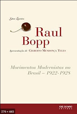 Movimentos Modernistas no Brasi – Raul Bopp