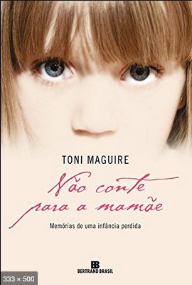 Nao Conte Para a Mamae – Toni McGuire