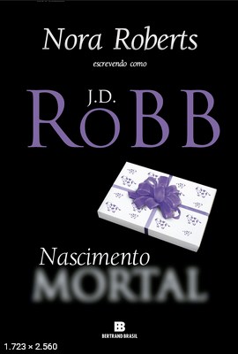Nascimento Mortal – J. D. Robb