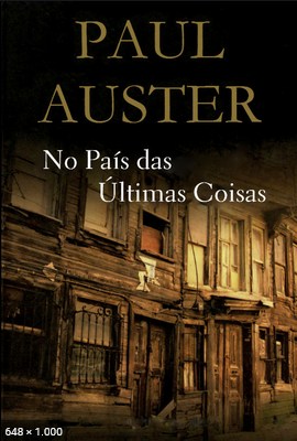 No Pais das Ultimas Coisas - Paul Auster