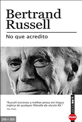 No que acredito – Bertrand Russel