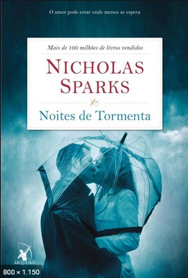 Noites de tormenta - O amor pod - Nicholas Sparks