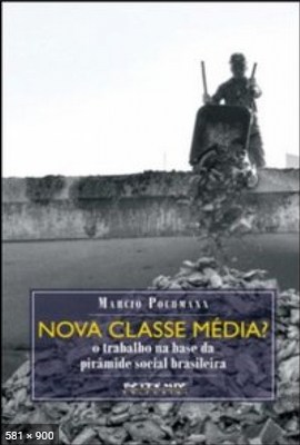 Nova Classe media_ – Marcio Pochmann