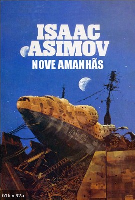 Nove Amanhas – Isaac Asimov