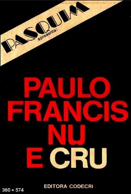Nu e Cru - Paulo Francis
