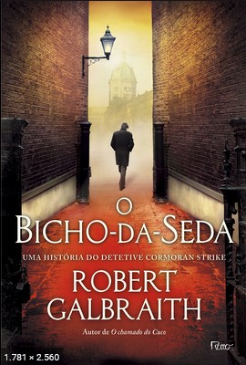 O Bicho da Seda – Robert Galbraith