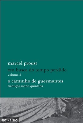 O Caminho de Guermantes - Proust, Marcel