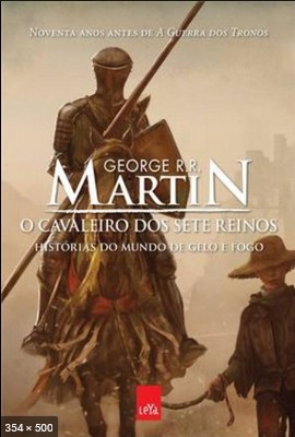 O cavaleiro dos Sete Reinos – George R. R. Martin