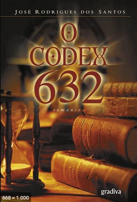 O Codex 632 – Jose Rodrigues dos Santos