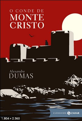 O Conde de Monte Cristo – Alexandre Dumas