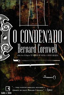 O Condenado - Bernard Cornwell