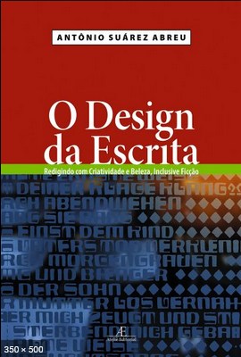 O Design da Escrita – Antonio Suarez Abreu
