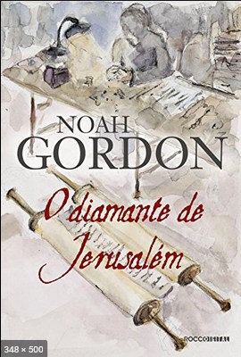 O Diamante De Jerusalem - Noah Gordon
