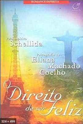 O Direito de Ser Feliz – Eliana Machado Coelho
