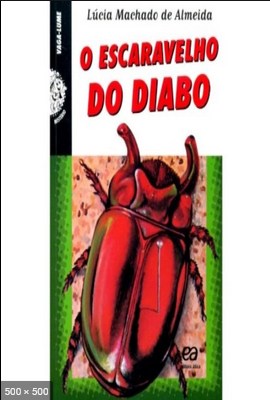 O Escaravelho do Diabo – Lucia Machado de Almeida