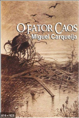 O Fator Caos – Miguel Carqueija