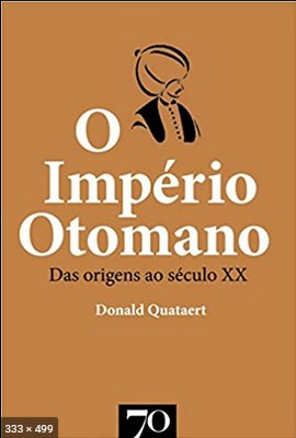 O Imperio Otomano – Donald Quataert