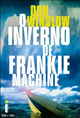 O Inverno de Frankie Machine – Don Winslow