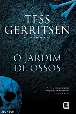 O Jardim de Ossos – Tess Gerritsen