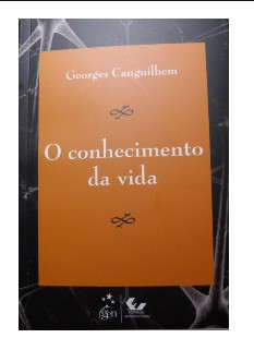 CANGUILHEM, Georges. O Conhecimento da Vida (1) pdf