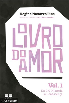 O Livro do Amor - Volume 1 - Regina Navarro Lins
