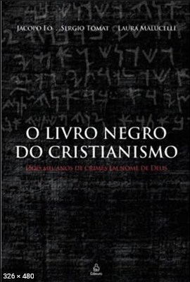 O Livro Negro do Cristianismo - Jacopo Fo