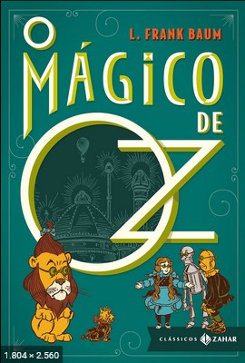 O Magico De Oz – Lyman Frank Baum