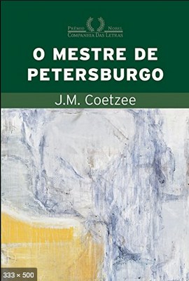 O Mestre de Petersburgo - J. M. Coetzee (1)