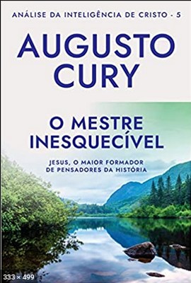 O Mestre Inesquecivel - Analise - Augusto Cury (1)